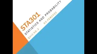 STA301 Statistics And Probability Quiz No 3 Solution