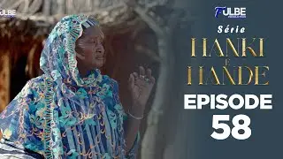 Série HANKI E HANDÉ Episode 58