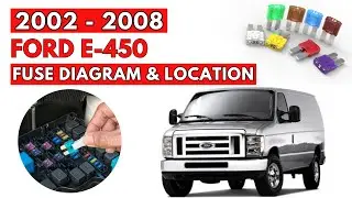 Ford E-450 (2002 to 2008) Fuse Box Diagrams & Location Guide