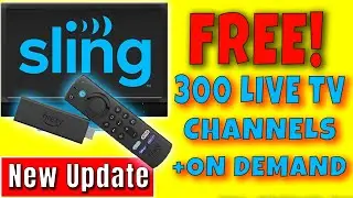 🔥 GET SLING TV FREE on FIRESTICK - NEW LIVE CHANNELS JUST ADDED 🔥