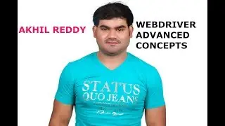 SELENIUM WEB DRIVER  | ADVANCED TUTORIAL