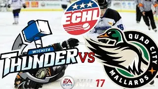 ECHL | Wichita Thunder vs Quad City Mallards | NHL 17