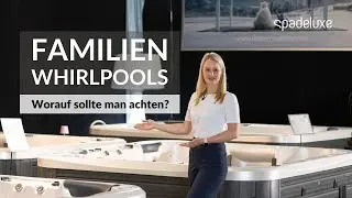 👨‍👩‍👧‍👦 Outdoor Whirlpools für Familien - Worauf sollte man achten?  |  SPA Deluxe GmbH