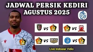 Jadwal Persik Kediri Agustus 2025 | BRI SUPER LEAGUE 2025/2026