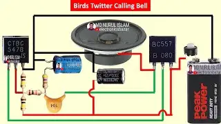 How to Make Birds Twitter Door Bell Using Transistor || Birds Twitter Calling Bell Using Transistor