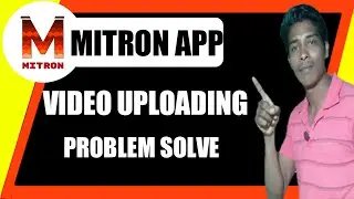 how to solve mitron app video uploading problem | mitron app video uploading problem | mitron app