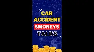 Car Accident 💲MONEY💲 Talks | #Shorts #Lawyer