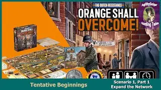 Orange Shall Overcome - Tentative Beginnings, Part 1 of Scenario 1