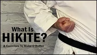 Hikite Meaning And Exercises To Make It Stronger