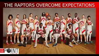 What Was The Secret to the Raptors' Success This Season?