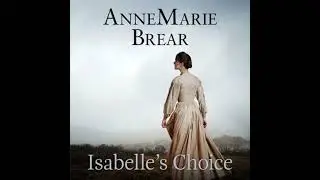 Isabelle's Choice - Annemarie Brear