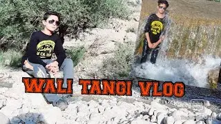 WALI TANGI | BEAUTY OF BALOACHISTAN !