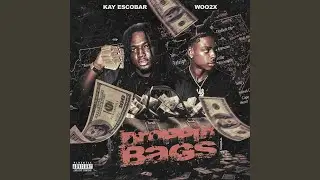 Droppin Bags (feat. Woo 2x)