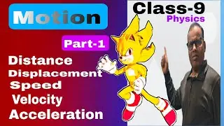 Motion I Class 9 Physics | Distance, Displacement, Speed, Velocity & Acceleration in Hindi