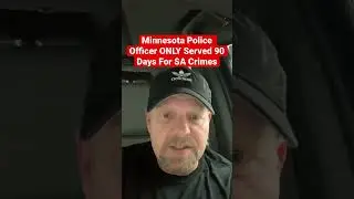 Minnesota Police Officer ONLY Served 90 Days For SA Crimes #minnesota #police #leo #copwatch #cop