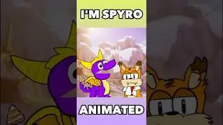 I'm Spyro (animated)