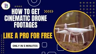 How to get cinematic drone footage videos for free (non copyright) | iTech Bright Yuga