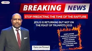 ИИСУС НЕ ПРИДЁТ НА ПРАЗДНИК ТРУБ 2025 ГОДА | Пастор Джо Персо | Liberty Bible Fellowship