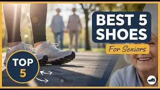 TOP 5 Best Walking Shoes for Seniors 2026 | For Comfort, Stability, and a Secure Grip