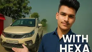 मेरी नई Tata Hexa के साथ Swag! 🔥 New Car Vlog