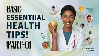 Basic Health Tips Part-01