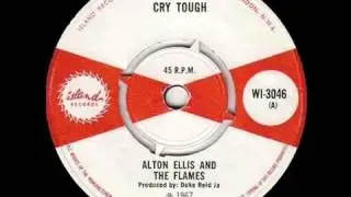 ALTON ELLIS   CRY TOUGH