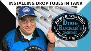 Pressure Washing Tank Setup (Installing drop tubes in tank)