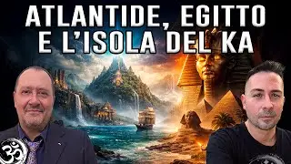 ATLANTIDE, EGITTO E L'ISOLA DEL KA con NICOLA BIZZI