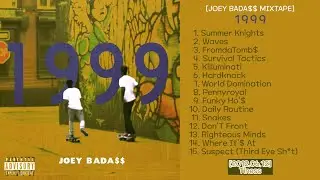 1999 [Joey Bada$$ Mixtape] - 2012.06.12