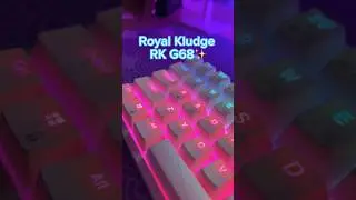 Unboxing the Royal Kludge RK G68✨ #unboxing #gaming #keyboard #gamingcommunity #ledlights #gamergirl