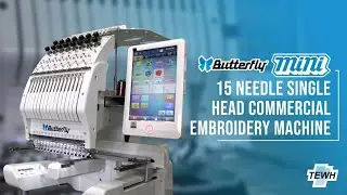 Butterfly MiNi 15 Needle, Single Head Commercial Embroidery Machine