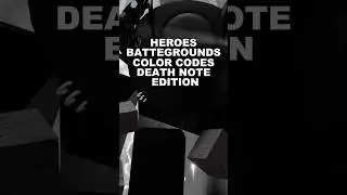 📓 Death Note Color Codes in HEROES Battlegrounds! (Roblox) #heroesbattlegrounds #hbg #roblox