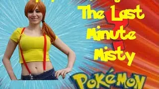 Cosplay On A Budget: Last-Minute Misty