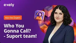 Ask the Exely Expert | Who You Gonna Call? - Exely Support team!