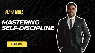 📈 Mastering Self Discipline - Top 10 Alpha Male Tips For Self Improvident #alphamindset