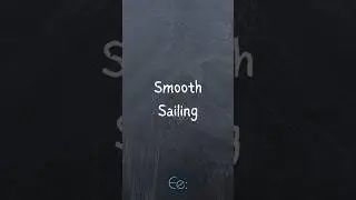 Smooth Sailing 🌊 What Does It Mean? by English explained #words #phrases #idioms #meaning #explained