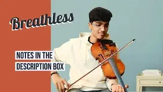 Breathless | Violin Cover | Notes in the description box