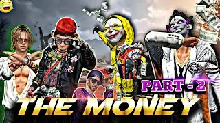 The Money [Part - 2] || free fire funny video 😹🤣 @Hellorawdy &nbsp;@ket33300