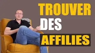 3 conseils pour TROUVER DES AFFILIES