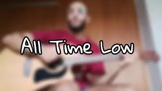 All Time Low - Jon Bellion Cover - Homemade Covers