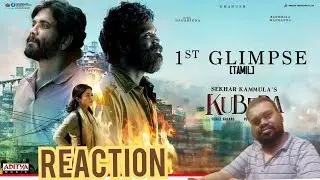 Kubera Glimpse (Tamil) Reaction | Dhanush, Nagarjuna,Rashmika DSP