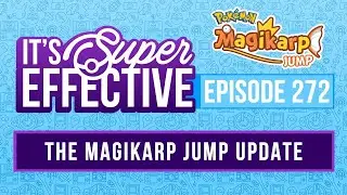 272 The Magikarp Jump Update