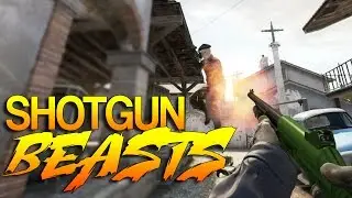 CS:GO - Shotgun BEASTS!