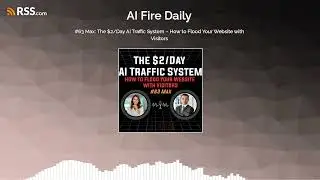 #63 Max: The $2/Day AI Traffic System &ndash; How to Flood Your Website with Visitors