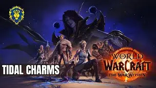 WoW The War Within | Alliance Quests - Tidal Charms