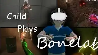 ( re posted video..) a child PLAYS VR bonelab 