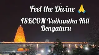 Why ISKCON Vaikuntagiri Hill Feels Like Vaikunta 🙏✨#feelthedivine #iskcon #iskconbangalore 