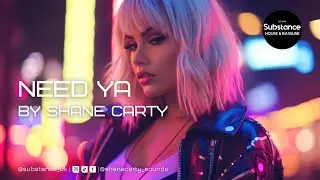 Shane Carty - Need Ya