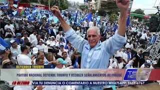 Partido Nacional defiende triunfo y rechaza señalamientos de fraude