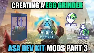 ASA DevKit Mods: Egg Grinder PART3
